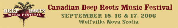 Deep Roots Music Festival 2006